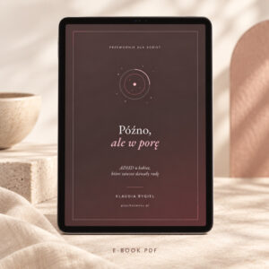 Późno, ale w porę – e-book o ADHD u kobiet